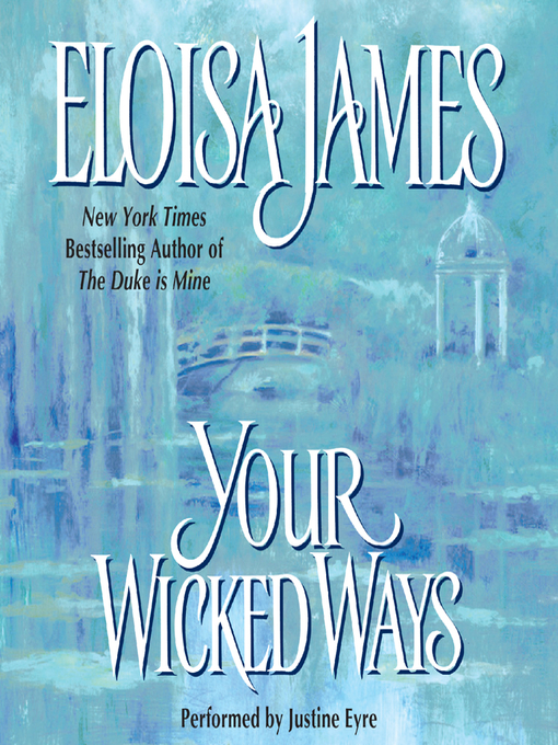 Title details for Your Wicked Ways by Eloisa James - Available